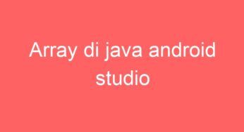 Array di java android studio