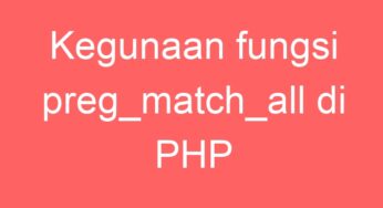 Kegunaan fungsi preg_match_all di PHP