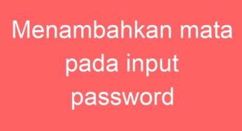 Menambahkan mata pada input password